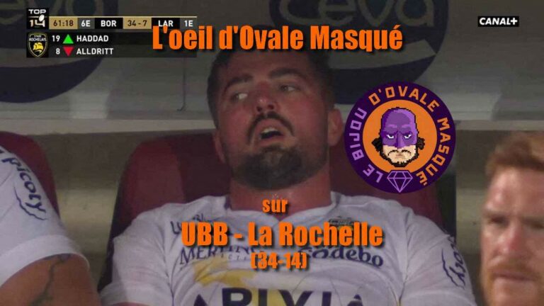 Petitmouchoirico, Greg La Déglingue… L’œil d’Ovale Masqué sur Bordeaux-Bègles – La Rochelle